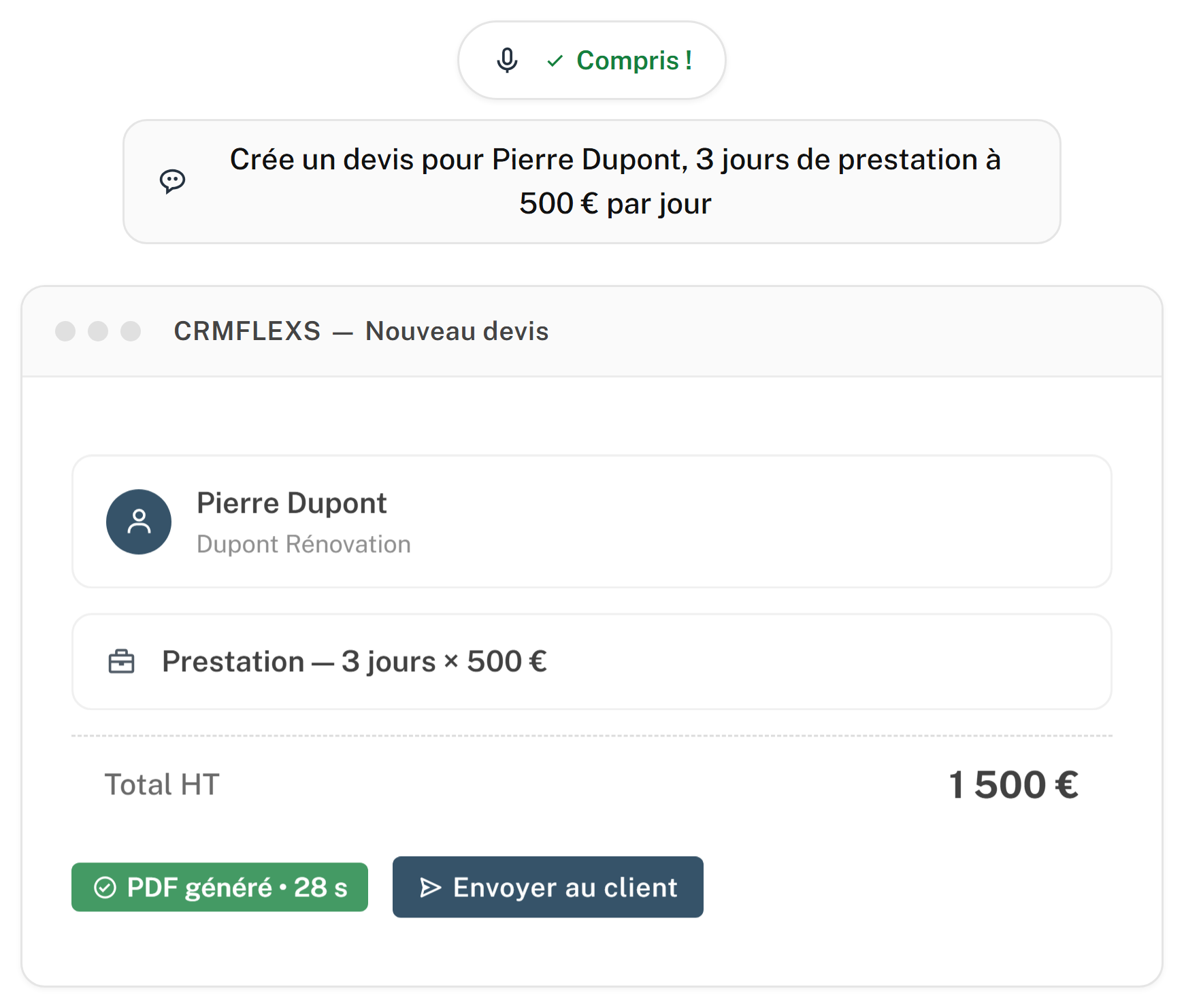 Le Majordome de CRMFlexs. La commande dictée s’affiche : « Crée un devis pour Pierre Dupont, 3 jours de prestation à 500 € par jour ». En dessous, le devis se compose : le client Pierre Dupont de Dupont Rénovation, une ligne de prestation de 3 jours à 500 €, un total hors taxes de 1 500 €, et le PDF généré en 28 secondes, prêt à être envoyé.